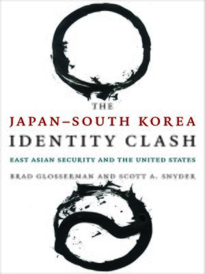 cover image of The Japan–South Korea Identity Clash
